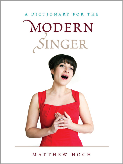 Title details for A Dictionary for the Modern Singer by Matthew Hoch - Available